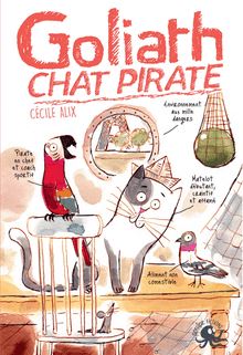 Goliath, chat pirate - Lecture roman jeunesse humour - Dès 8 ans