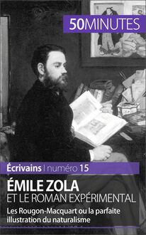 Émile Zola et le roman expérimental
