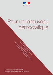Pour un renouveau démocratique : rapport de la Commission de rénovation et de déontologie de la vie publique