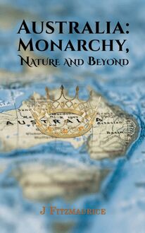 Australia: Monarchy, Nature and Beyond