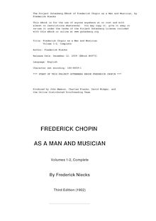 Frederick Chopin, as a Man and Musician — Complete