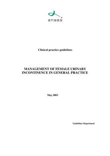 Prise en charge de l’incontinence urinaire de la femme en médecine générale - Actualisation 2003 - Female urinary incontinence in general practice 2003 - Guidelines