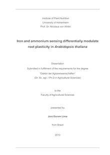 Iron and ammonium sensing differentially modulate root plasticity in Arabidopsis thaliana [Elektronische Ressource] / presented by Joni Esrom Lima