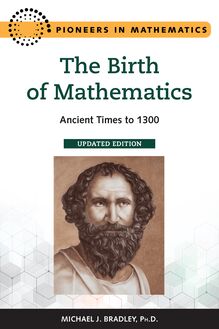 The Birth of Mathematics, Updated Edition