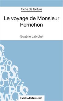 Le voyage de Monsieur Perrichon d Eugène Labiche (Fiche de lecture)