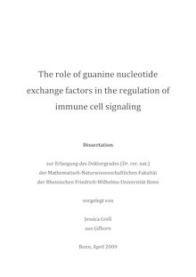 The role of guanine nucleotide exchange factors in the regulation of immune cell signaling [Elektronische Ressource] / vorgelegt von Jessica Grell
