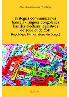 Stratégies communicatives français– langues congolaises lors des élections législatives de 2006 et de 2011 (République Démocratique du Congo)