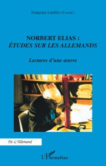 Norbert Elias : Etudes sur les Allemands