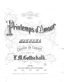 Partition complète, Printemps d amour, Caprice de Concert, Gottschalk, Louis Moreau par Louis Moreau Gottschalk