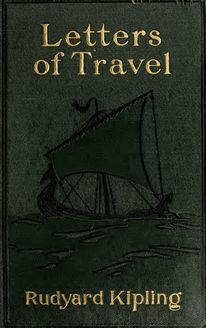 Letters of travel, 1892-1913