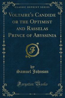Voltaire s Candide or the Optimist and Rasselas Prince of Abyssinia