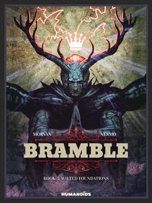 Bramble Vol.3 : Wilted Foundations
