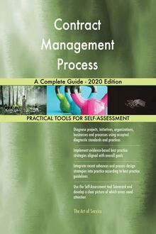 Contract Management Process A Complete Guide - 2020 Edition