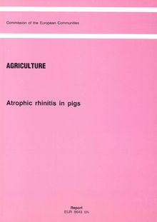 Atrophic rhinitis in pigs