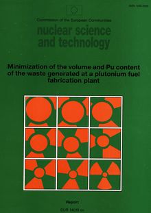 Minimization of the volume and Pu content of the waste generated at a plutonium fuel fabrication plant