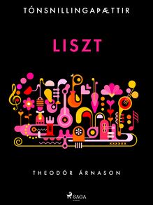 Tónsnillingaþættir: Liszt