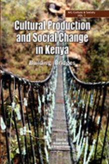 Cultural Production and Change in Kenya