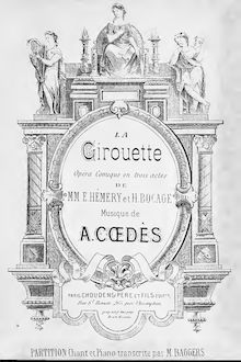 Partition complète, La girouette, Opéra-comique en trois actes, Cœdès, Auguste par Auguste Cœdès