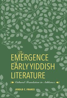 The Emergence of Early Yiddish Literature