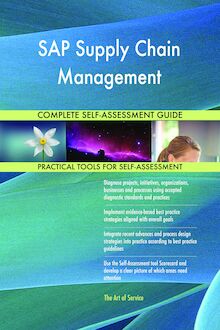 SAP Supply Chain Management Complete Self-Assessment Guide