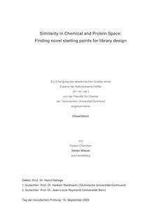 Similarity in chemical and protein space [Elektronische Ressource] :  finding novel starting points for library design / von Stefan Wetzel