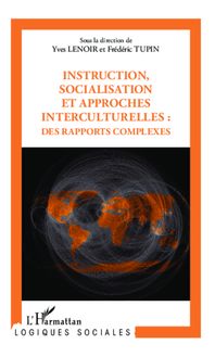 Instruction, socialisation et approches interculturelles : des rapports complexes