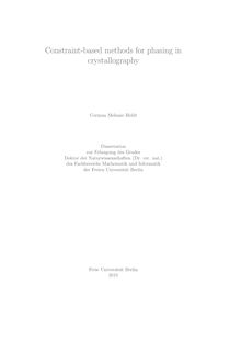 Constraint-based methods for phasing in crystallography [Elektronische Ressource] / Corinna Melanie Heldt