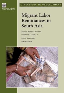 Migrant Labor Remittances in South Asia