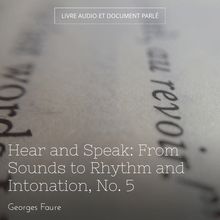 Hear and Speak: From Sounds to Rhythm and Intonation, No. 5