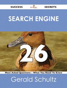 search engine 26 Success Secrets - 26 Most Asked Questions On search engine - What You Need To Know