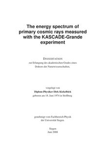The energy spectrum of primary cosmic rays measured with the KASCADE-Grande experiment [Elektronische Ressource] / vorgelegt von Dirk Kickelbick