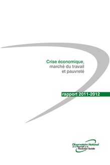 Le rapport de l Observatoire national de la pauvreté et de l exclusion 2010-2011 - Crise économique, marché du travail et pauvreté