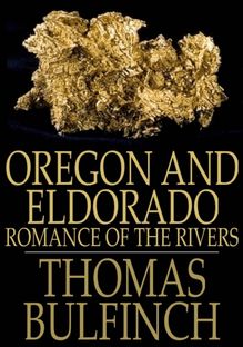 Oregon and Eldorado