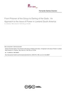 From Prisoner of the Group to Darling of the Gods : An Approach to the Issue of Power in Lowland South America - article ; n°126 ; vol.33, pg 213-230