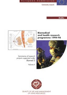 Biomedical and health research programme 1994-98. Summaries of research projects supported under Biomed 2 — Volume II