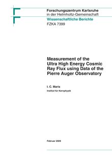 Measurement of the ultra high energy cosmic ray flux using data of the Pierre Auger Observatory [Elektronische Ressource] / Ioana Codrina Maris