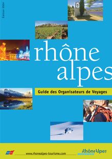 rhône alpes - Guide des Organisateurs de Voyages