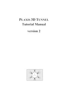PLAXIS 3D Tunnel - Tutorial manual