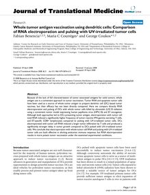 Whole tumor antigen vaccination using dendritic cells: Comparison of RNA electroporation and pulsing with UV-irradiated tumor cells