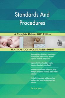 Standards And Procedures A Complete Guide - 2021 Edition