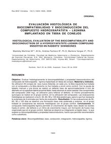 EVALUACIÓN HISTOLÓGICA DE BIOCOMPATIBILIDAD Y BIOCONDUCCIÓN DEL COMPUESTO HIDROXIAPATITA - LIGNINA IMPLANTADO EN TIBIA DE CONEJOS ( HISTOLOGICAL EVALUATION OF THE BIOCOMPATIBILITY AND BIOCONDUCTION OF A HYDROXYAPATITE-LIGNIN COMPOUND INSERTED IN RABBITS’ SHINBONES )