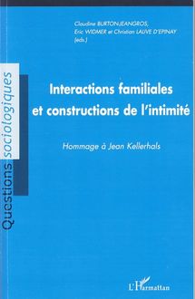 Interactions familiales et constructions de l intimité