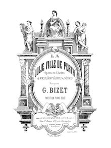 Partition complète, La jolie fille de Perth, Opéra en quatre actes par Georges Bizet