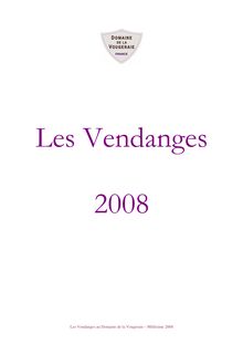 Les Vendanges au Domaine de la Vougeraie – Millésime 2008