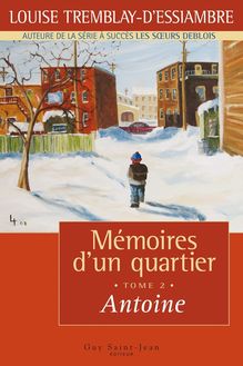 Mémoires d un quartier, tome 2 : Antoine