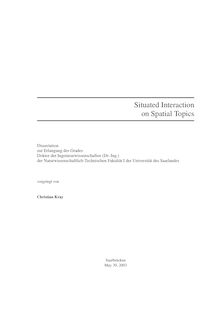 Situated interaction on spatial topics [Elektronische Ressource] / vorgelegt von Christian Kray