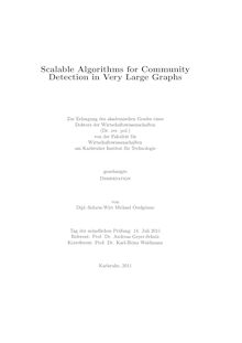 Scalable Algorithms for Community Detection in Very Large Graphs [Elektronische Ressource] / Michael Ovelgönne. Betreuer: A. Geyer-Schulz