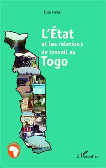 L Etat et les relations de travail au Togo