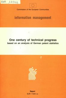 One century of technical progress based on an analysis of German patent statistics