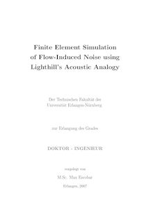 Finite element simulation of flow-induced noise using Lighthill s acoustic analogy [Elektronische Ressource] / vorgelegt von Max Escobar